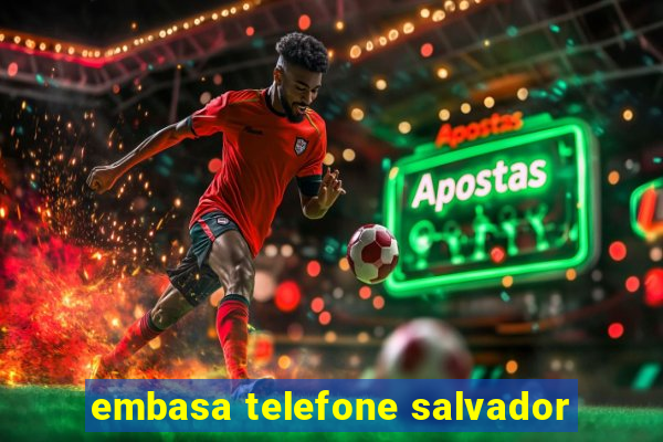 embasa telefone salvador